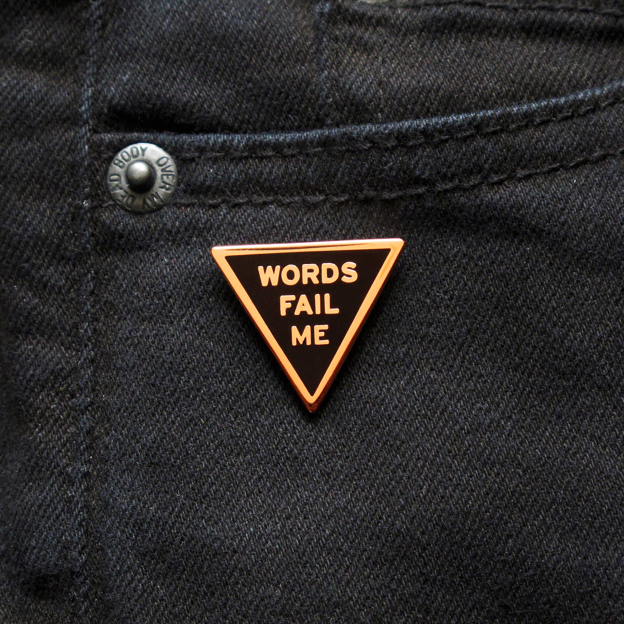 WORDS FAIL ME Pin l Enamel Pin Grief Gift