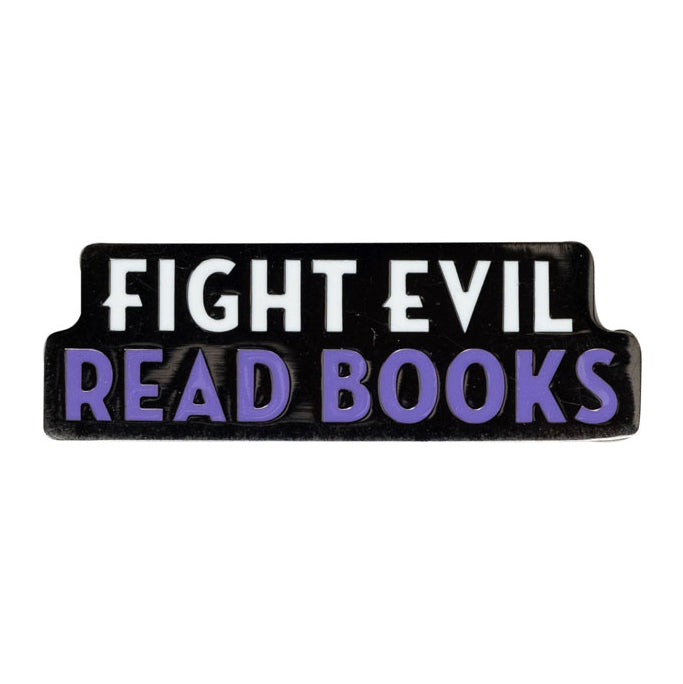 Fight Evil, Read Books Enamel Pin