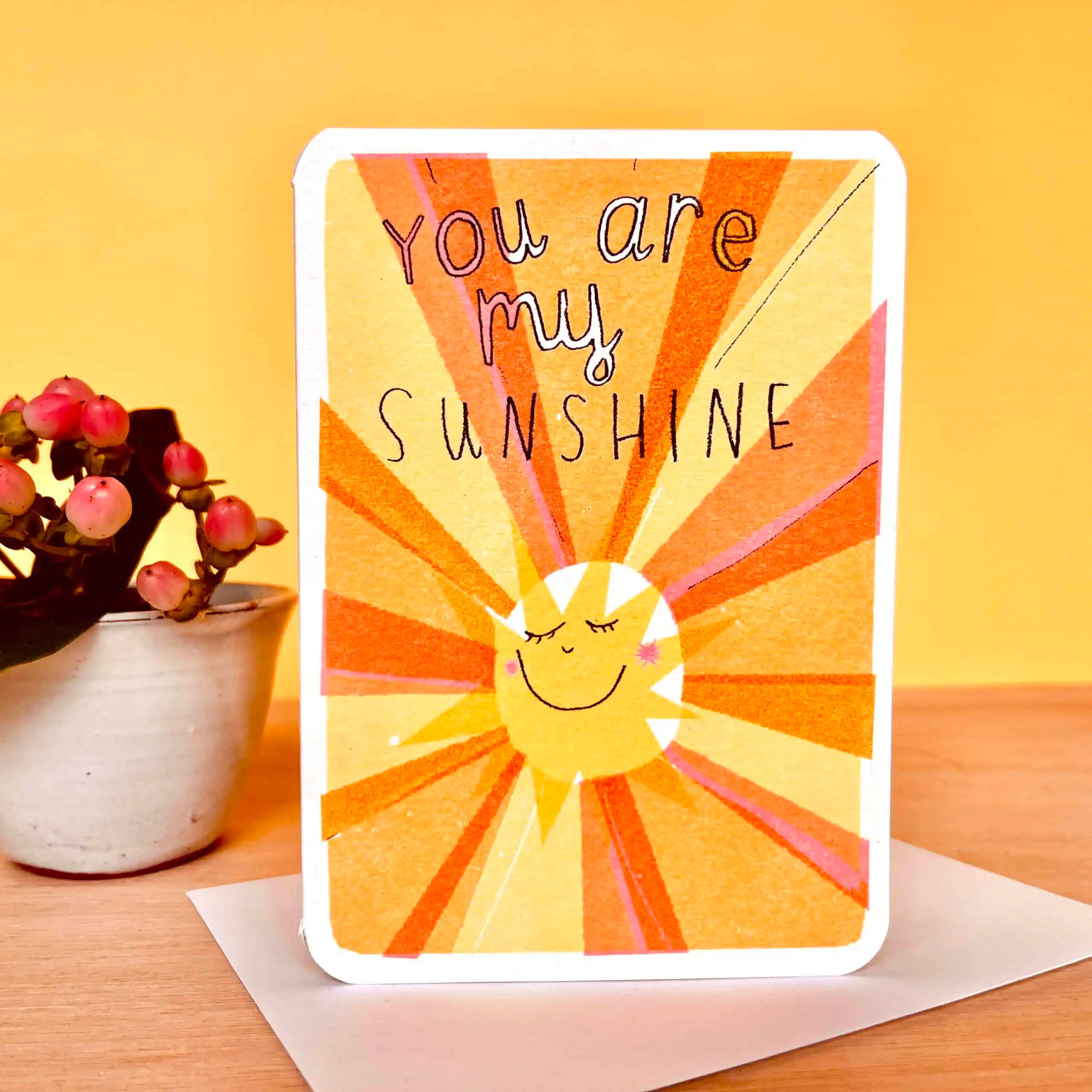 You Are My Sunshine Greeting Card