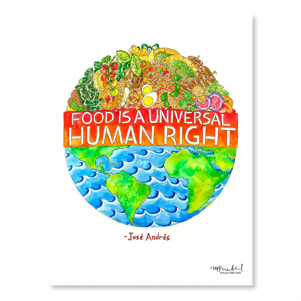 Food is a Universal Human Right - Quote by José Andrés Watercolor Art Print