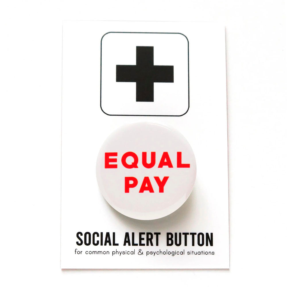 Equal Pay Pinback Button