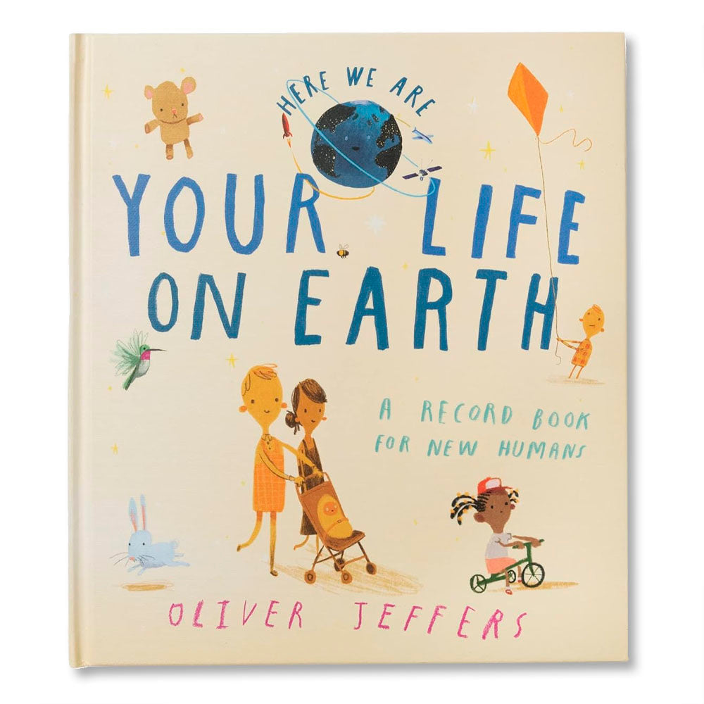 Your Life on Earth: A Record Book for New Humans Your Life on Earth