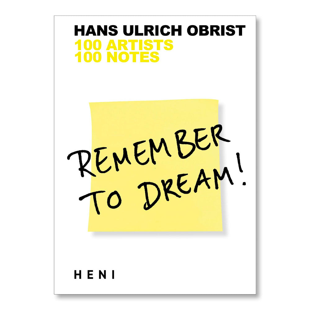 Remember to Dream!: 100 Artists, 100 Notes