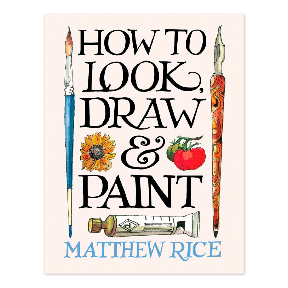 How to Look, Draw & Paint
