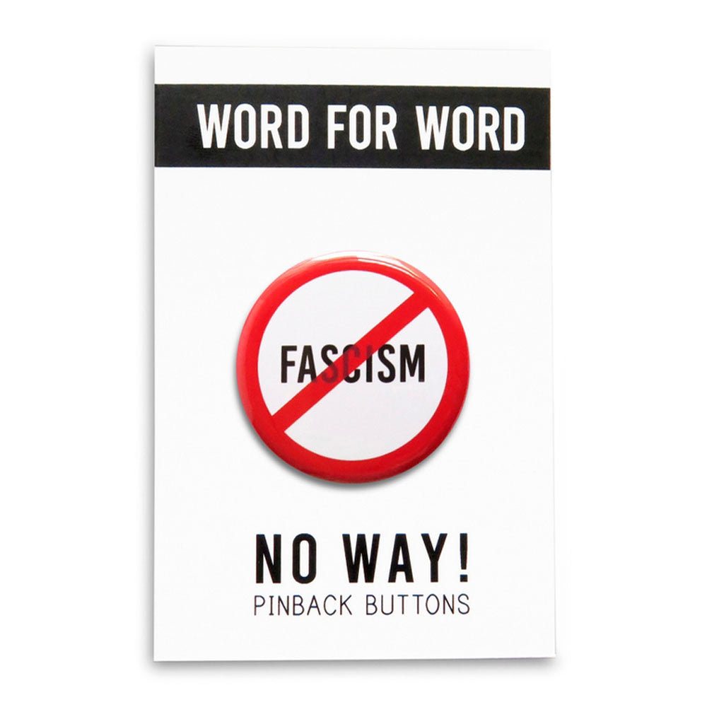 No Fascism Pinback Button 1.25"