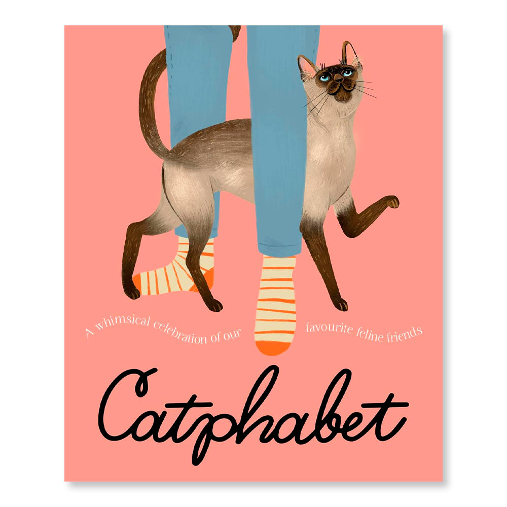 Catphabet: A whimsical celebration of our favourite feline friends, for fans of Grumpy Cat and What Cats Want