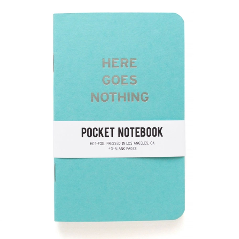 Here Goes Nothing - Pocket Notebook Journal