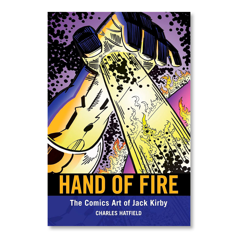 Hand of Fire: The Comics Art of Jack Kirby