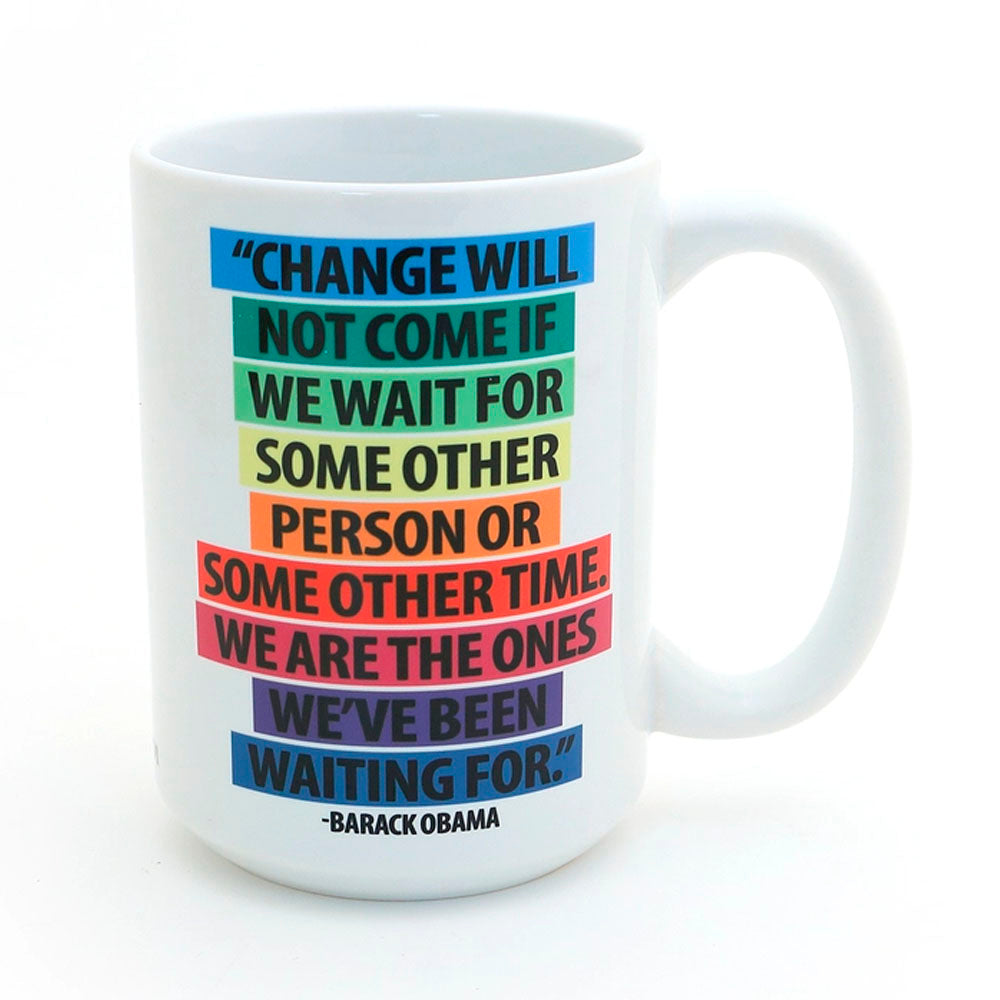 Obama We Are the Change 15 oz Full Color Mug