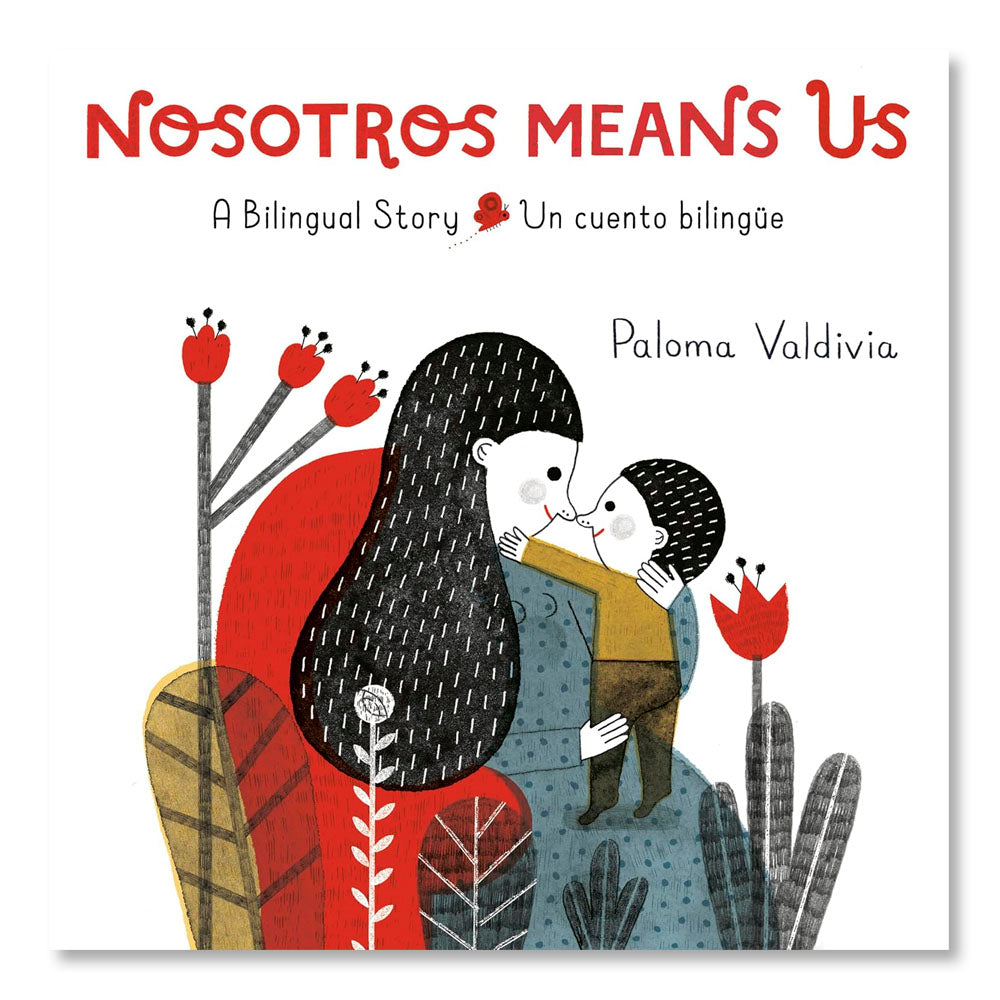 Nosotros Means Us: Un cuento bilingüe / A Bilingual Story