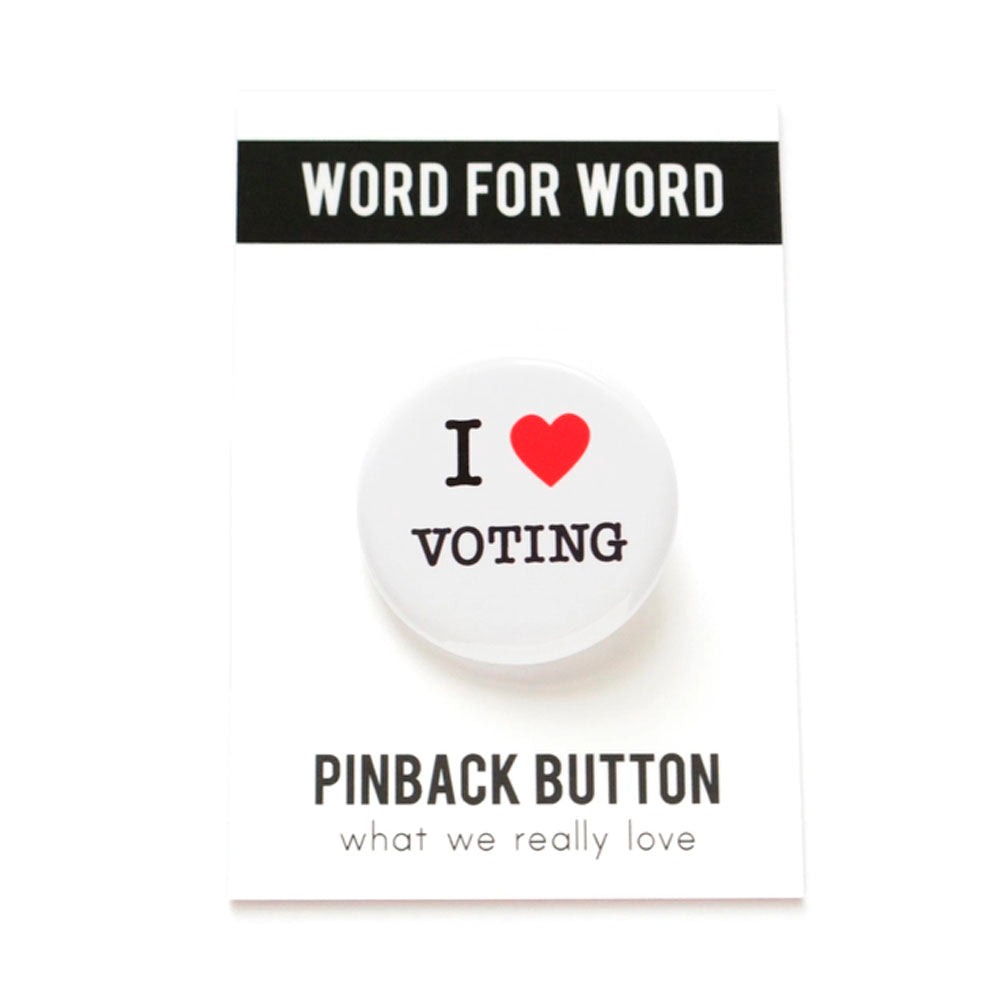 I Love Voting Pinback Button