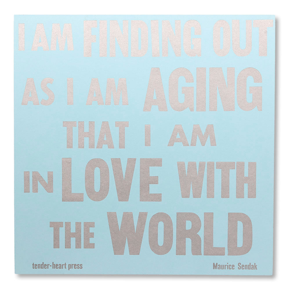 Letterpress Poster Aging Sendak Quote