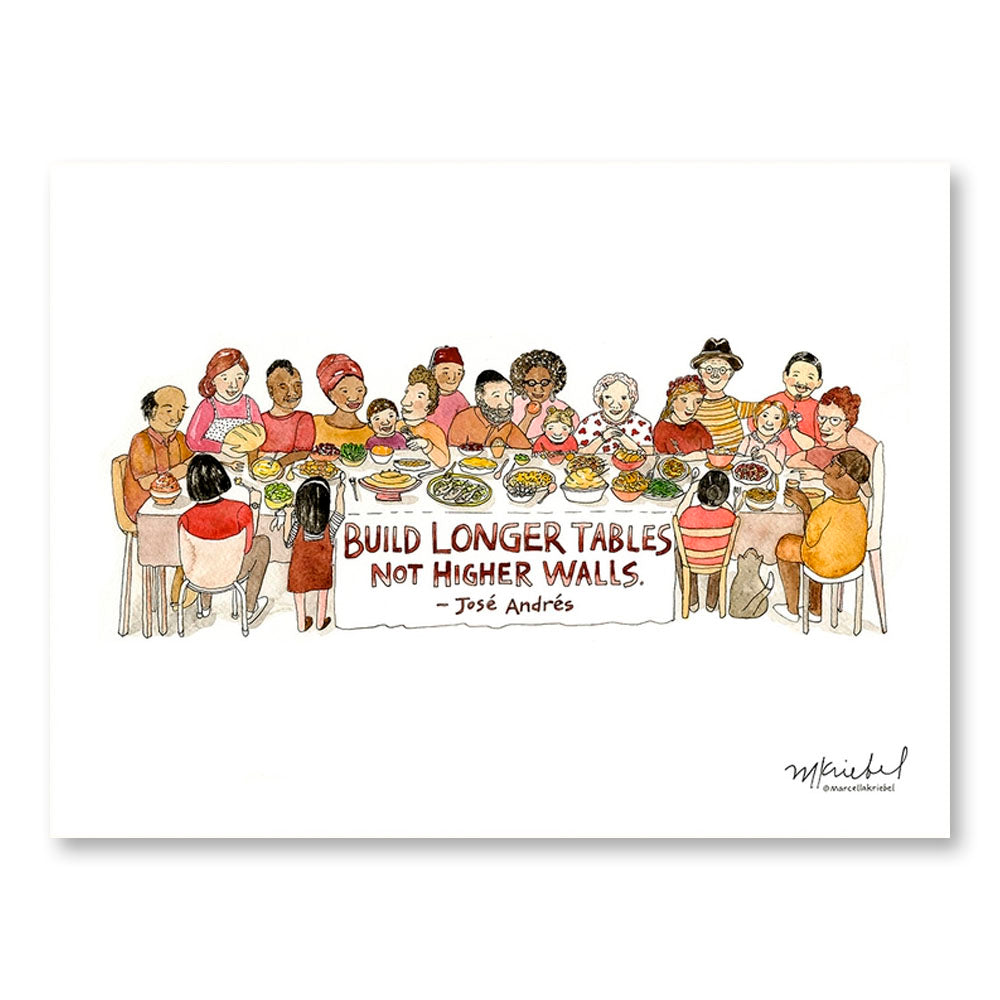 Build Longer Tables José Andrés Art Print