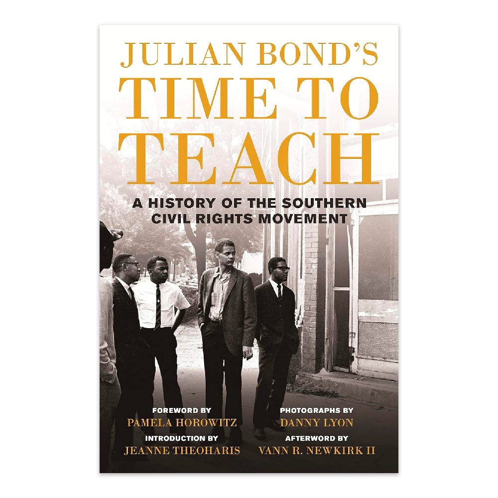 Julian Bond's Time to Teach: A History of the Southern Civil Rights Movement
