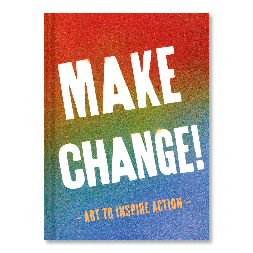 Make Change!: Art to Inspire Action Journal