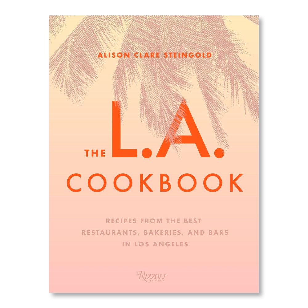 The L.A. Cookbook