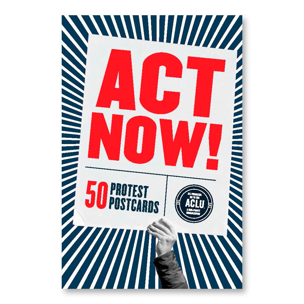 Act Now! 50 Protest Postcards