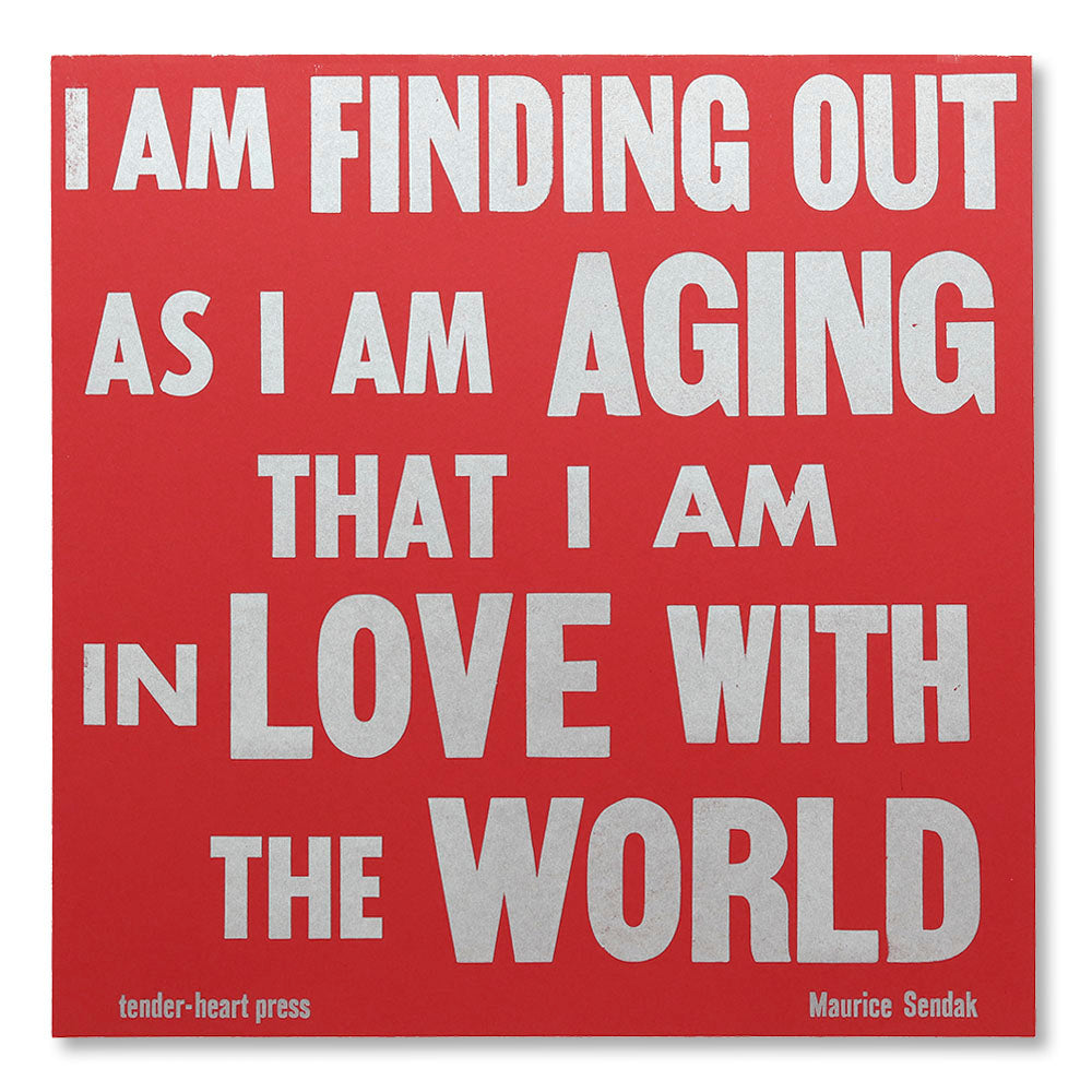 Letterpress Poster Aging Sendak Quote