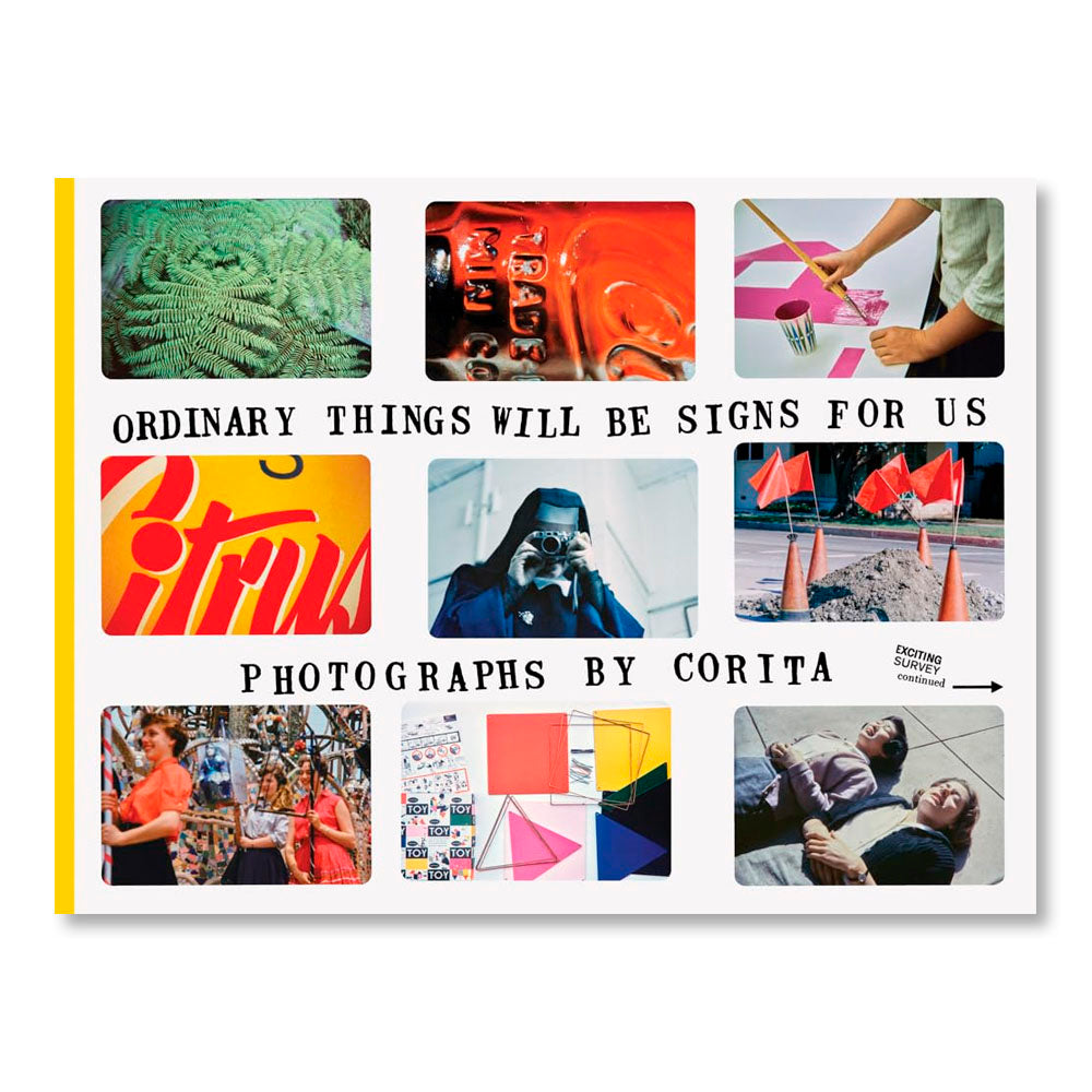 Corita Kent: Ordinary Things Will Be Signs for Us