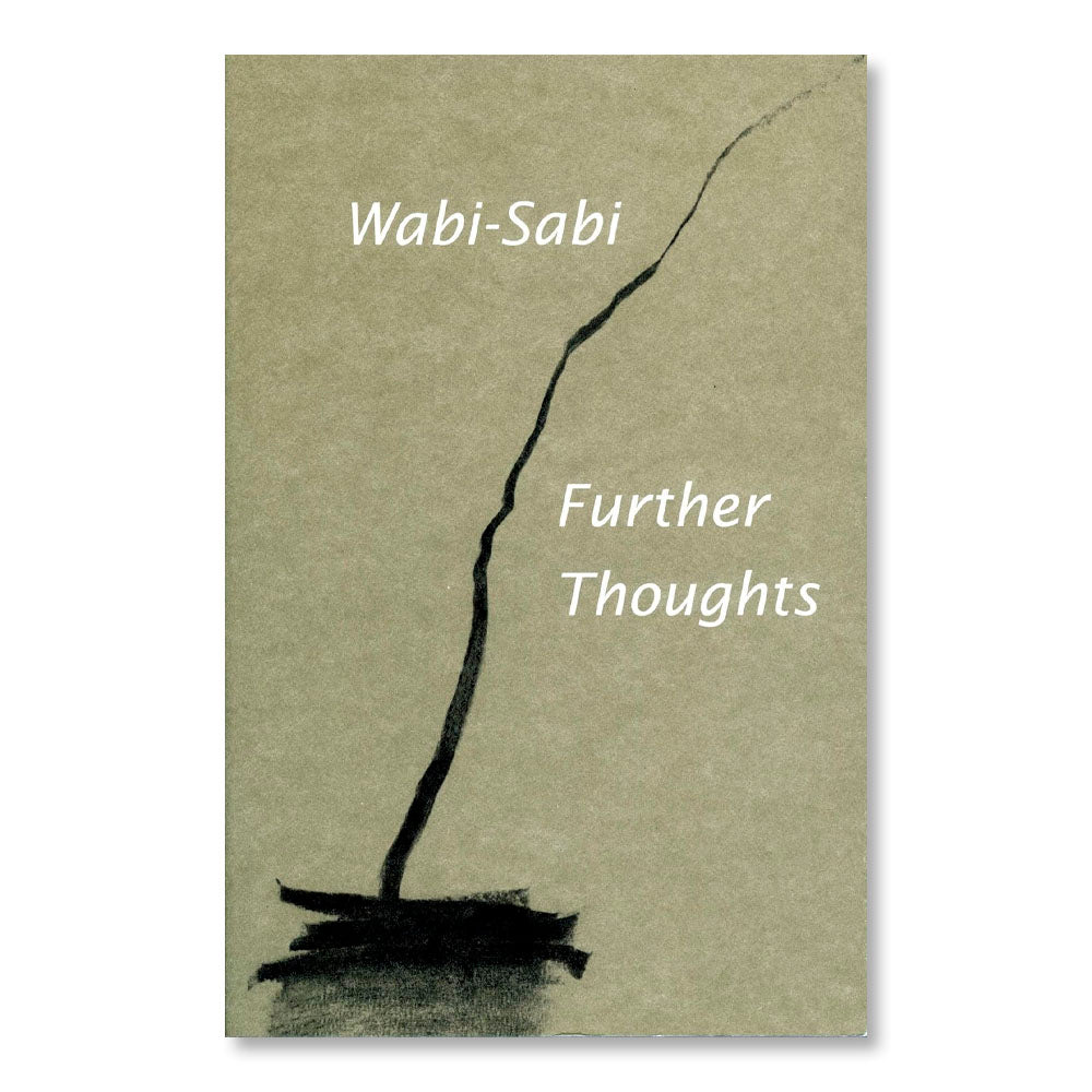 Wabi-Sabi: Further Thoughts