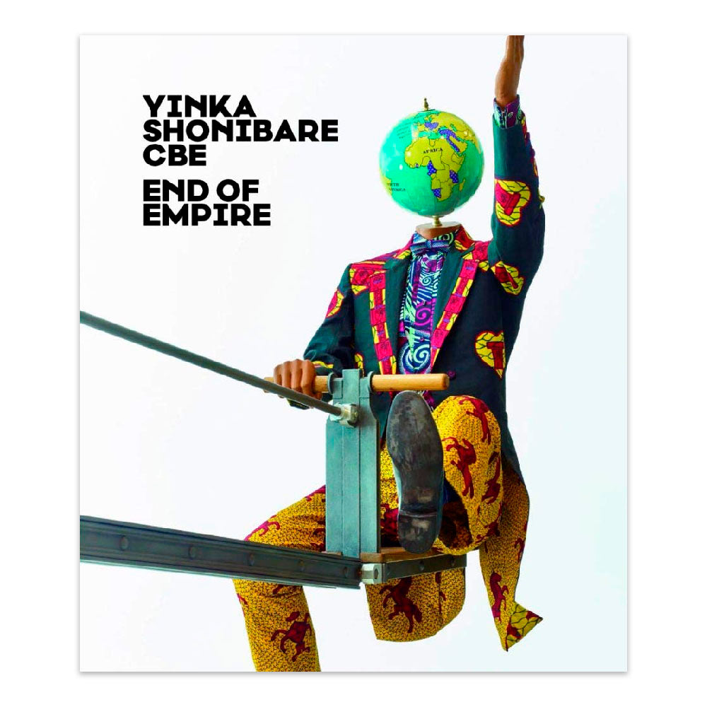 Yinka Shonibare CBE: End of Empire