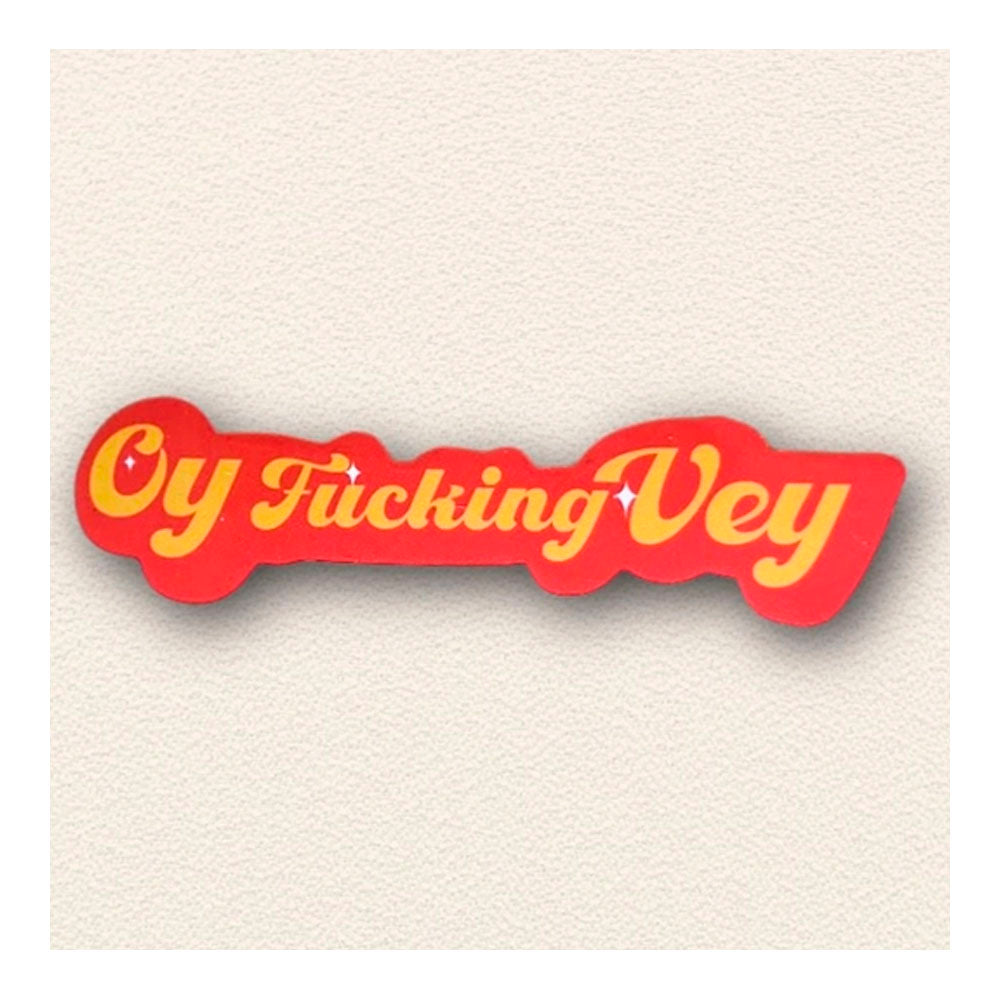 "Oy Fucking Vey" Sticker