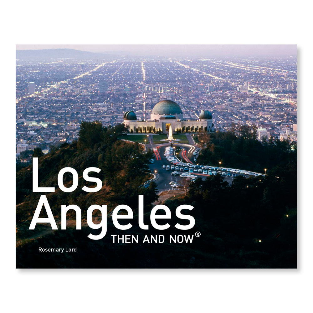Los Angeles Then and Now®: Mini Edition