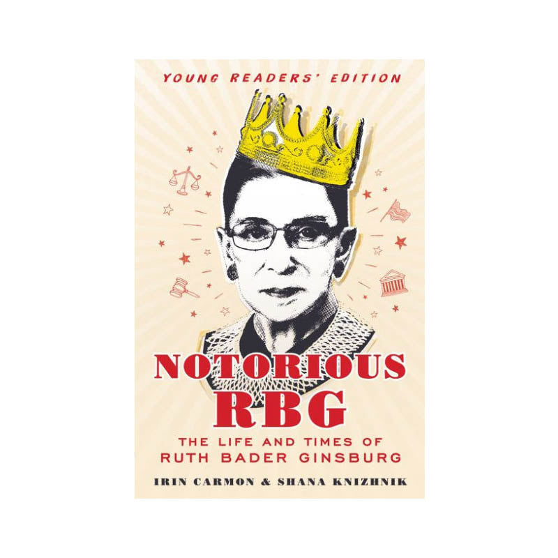 Notorious RBG: Young Readers' Edition