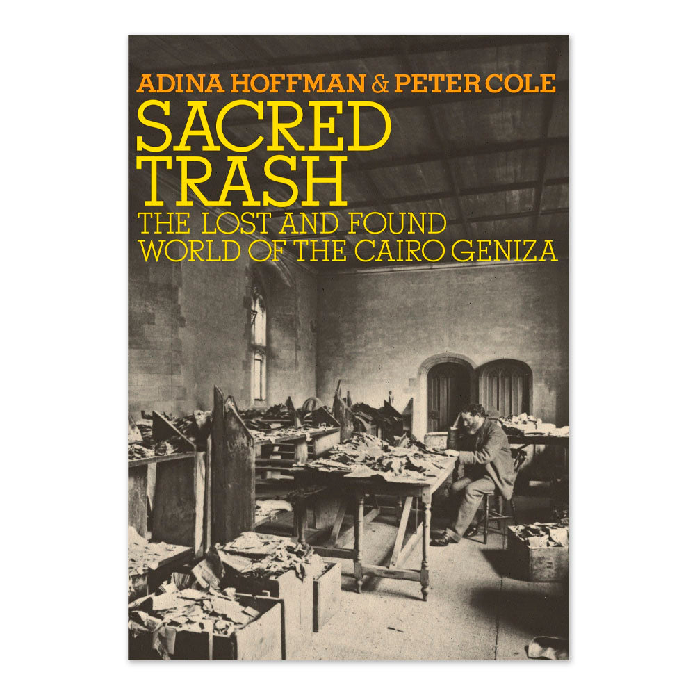 Sacred Trash: The Lost and Found World of the Cairo Geniza