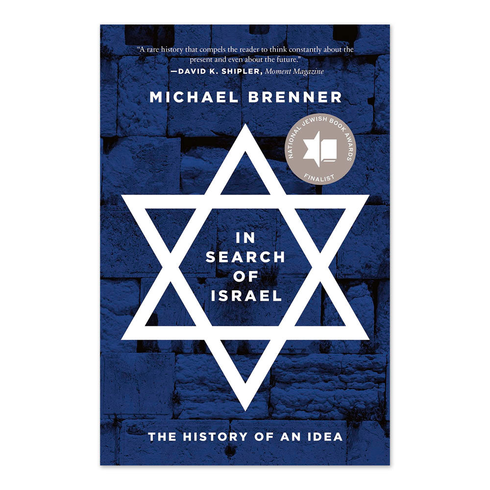 In Search of Israel: The History of an Idea