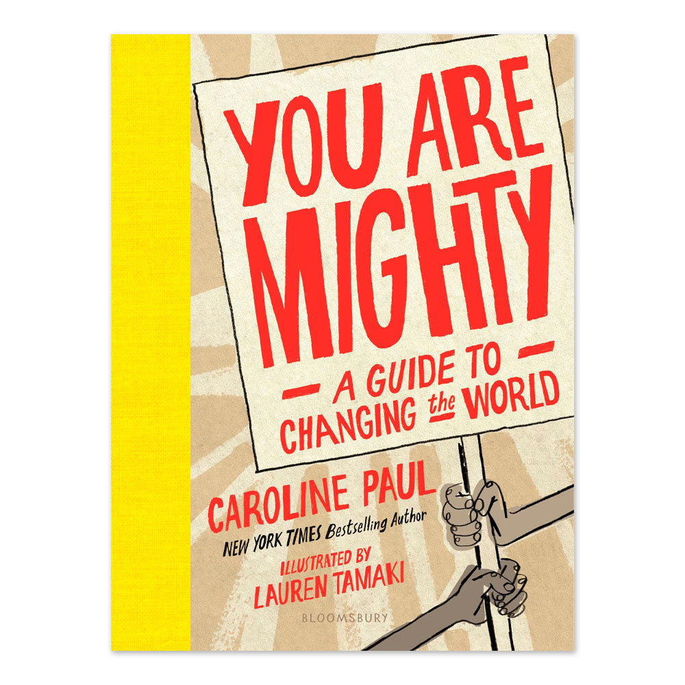 You Are Mighty: A Guide to Changing the World