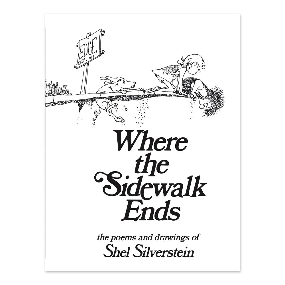 Where the Sidewalk Ends: Poems and Drawings