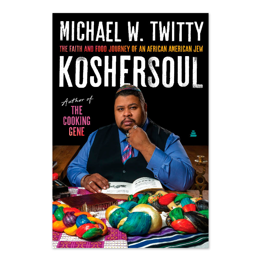 Koshersoul: The Faith and Food Journey of an African American Jew