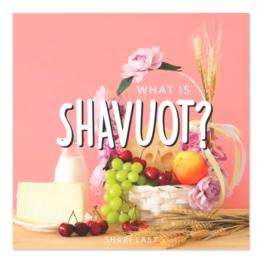 What is Shavuot?