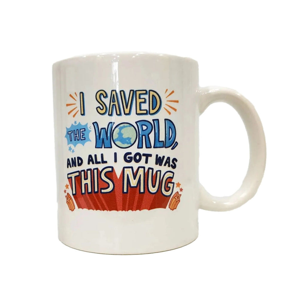 I Saved the World Mug