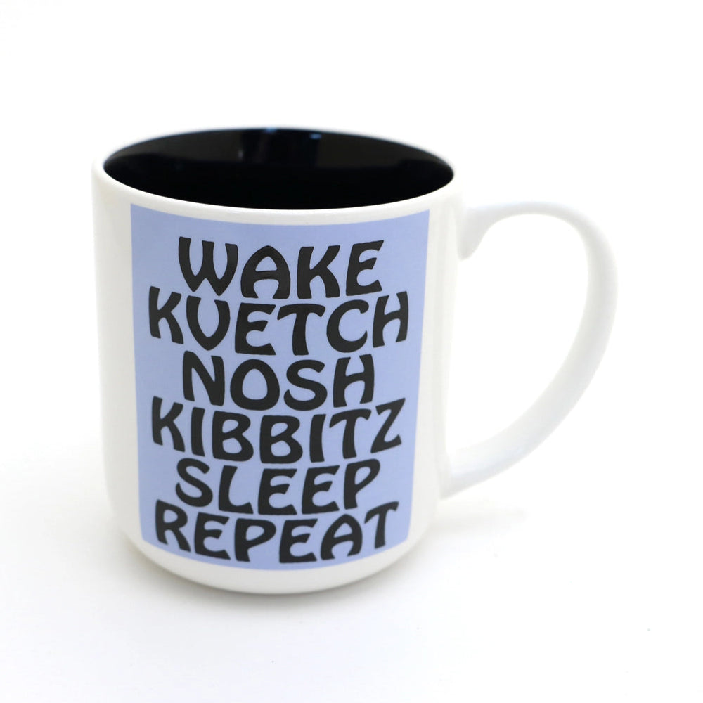 Wake/Kvetch/Nosh/Kibbitz/Sleep/Repeat Mug