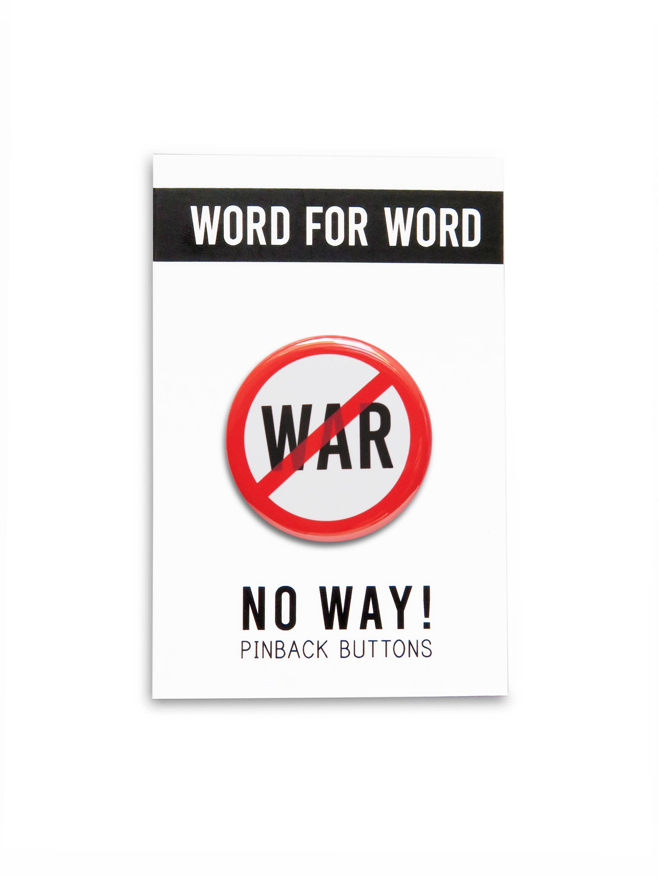 NO WAR Pinback Button 1.25"