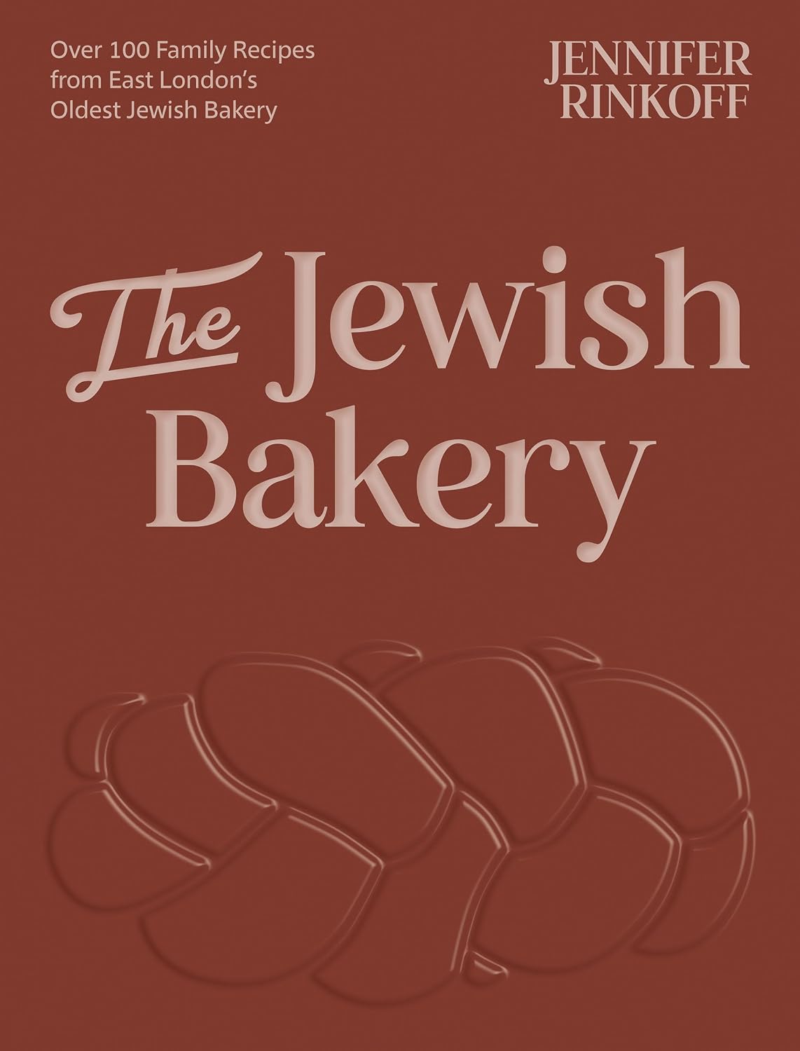 The Jewish Bakery: Over 100 Family Recipes from East London’s Oldest Jewish Bakery