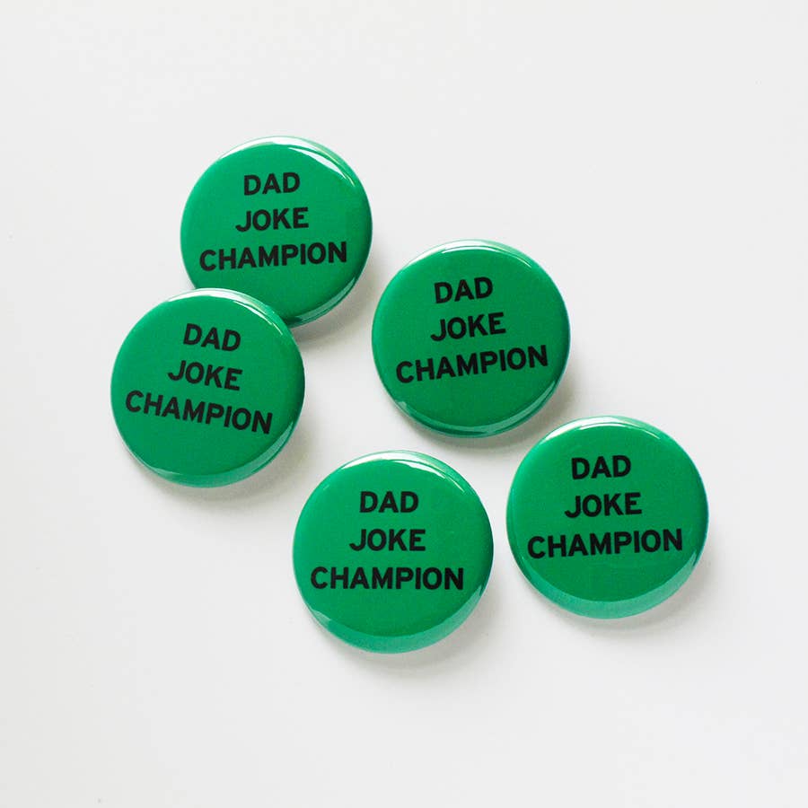 DAD JOKE CHAMPION 1.25" Pinback Button