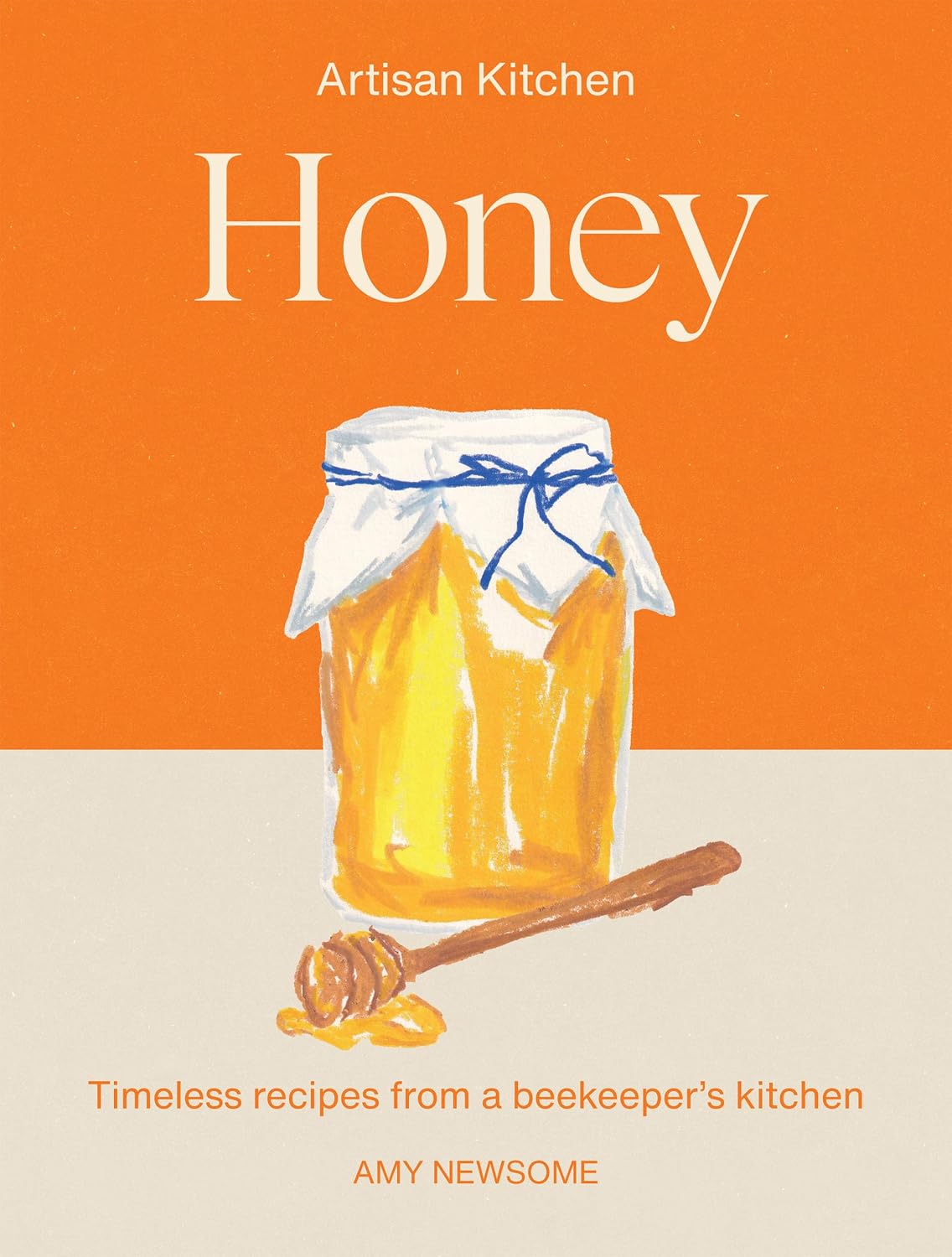 Honey: Timeless recipes from a beekeeper’s kitchen