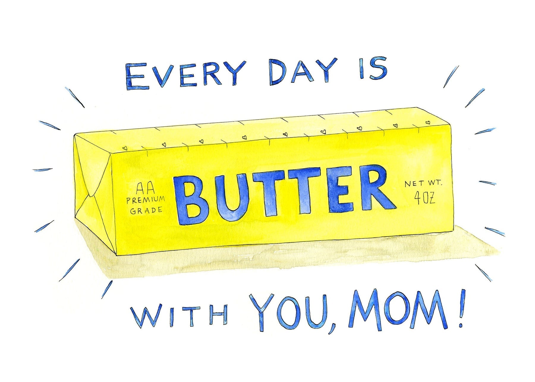 Every Day is Butter With You, Mom Greeting Card + Envelope