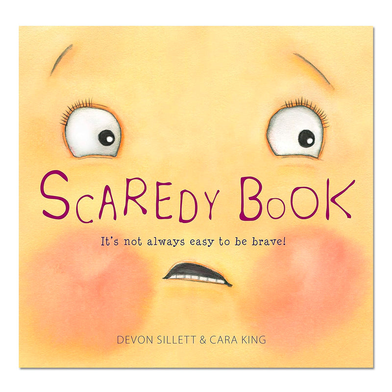 Scaredy Book: It's not always easy to be brave!