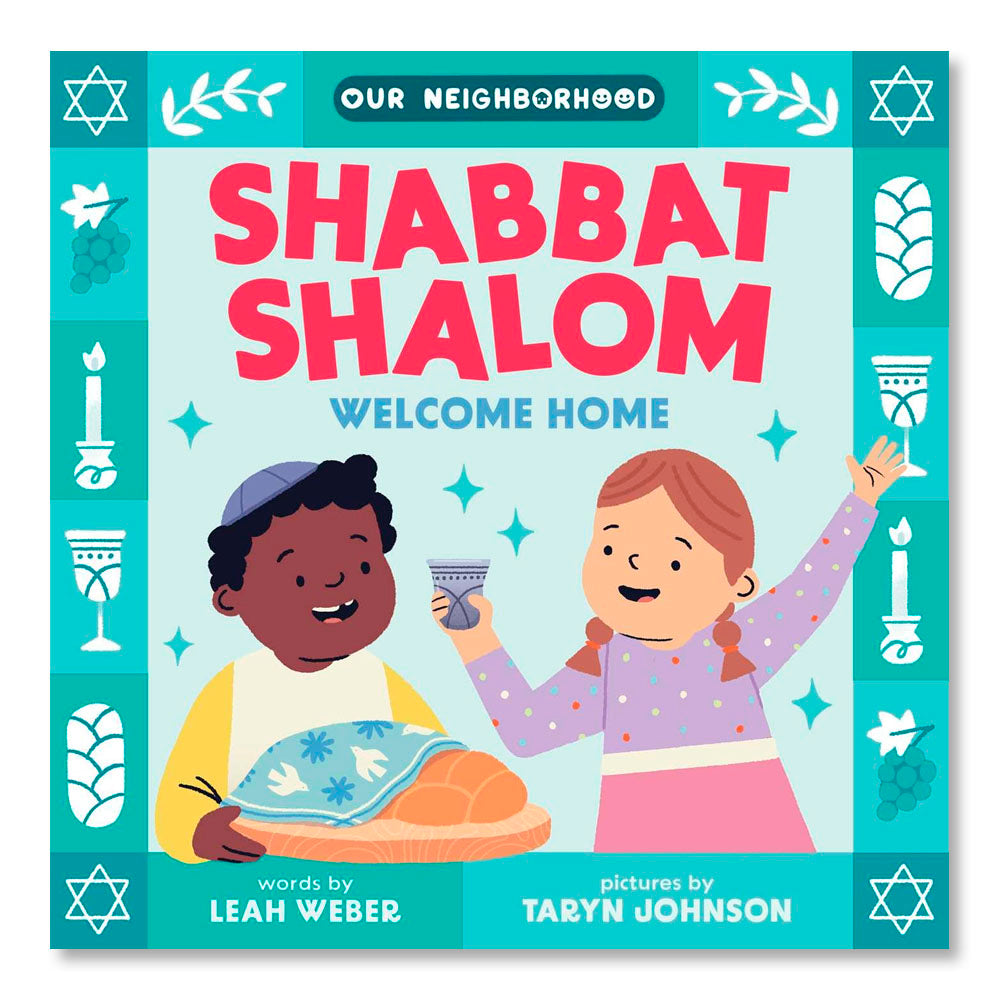 Shabbat Shalom, Welcome Home