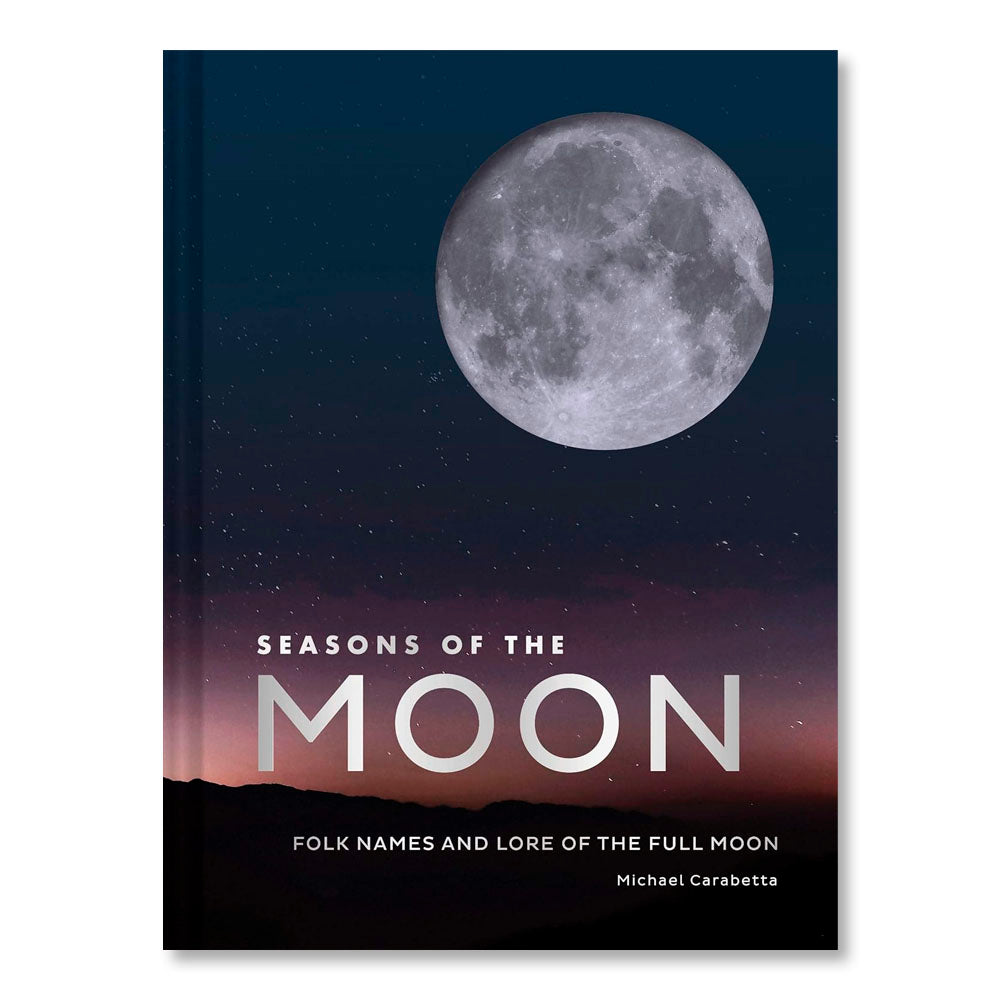 Seasons of the Moon: Folk Names and Lore of the Full Moon