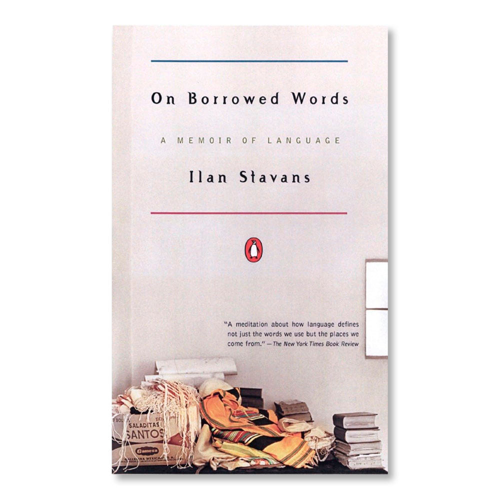 On Borrowed Words: A Memoir of Language