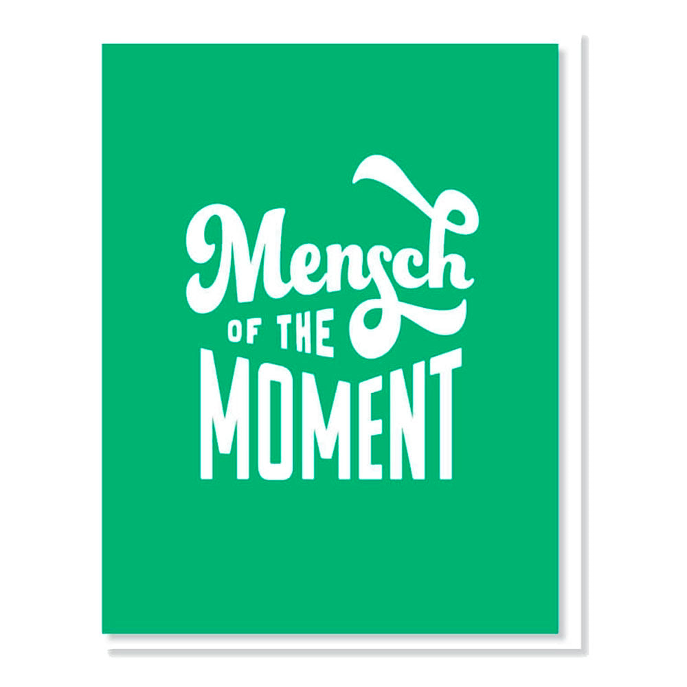 Mensch of the Moment Greeting Card
