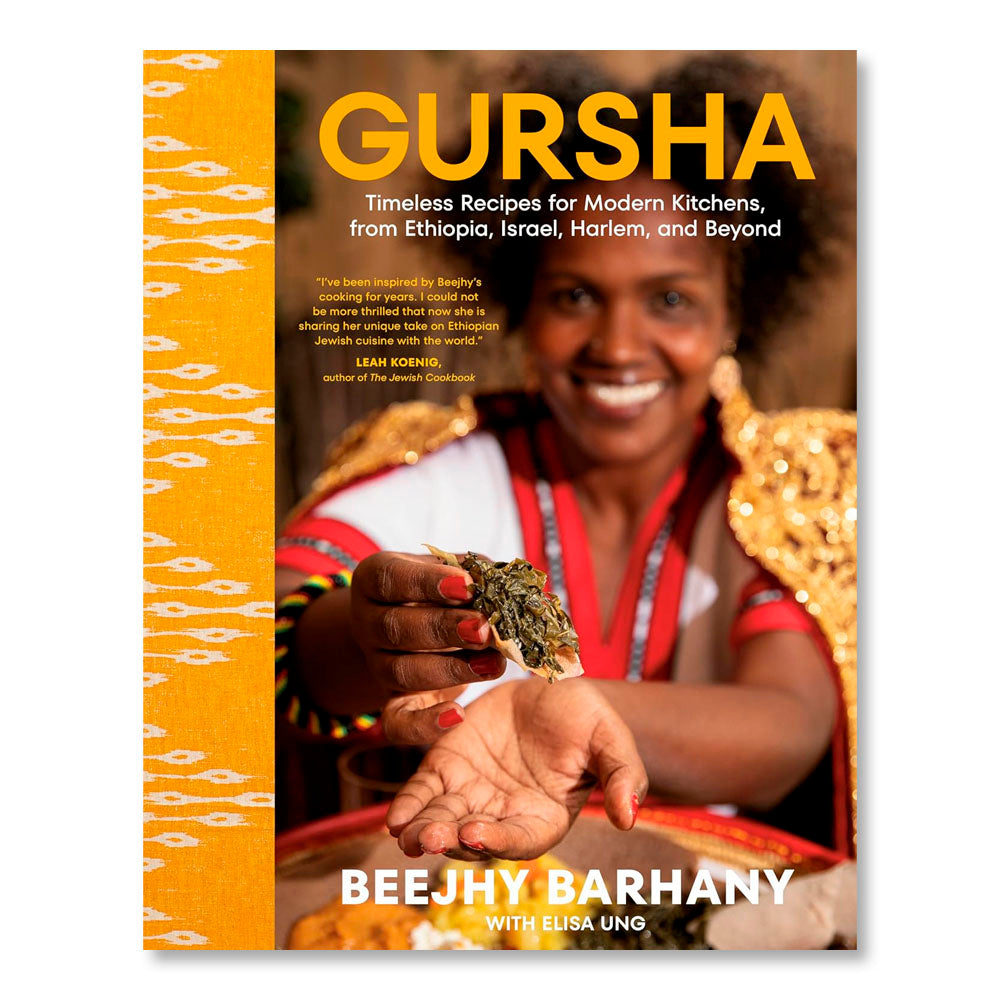 Gursha: Timeless Recipes for Modern Kitchens, from Ethiopia, Israel, Harlem, and Beyond