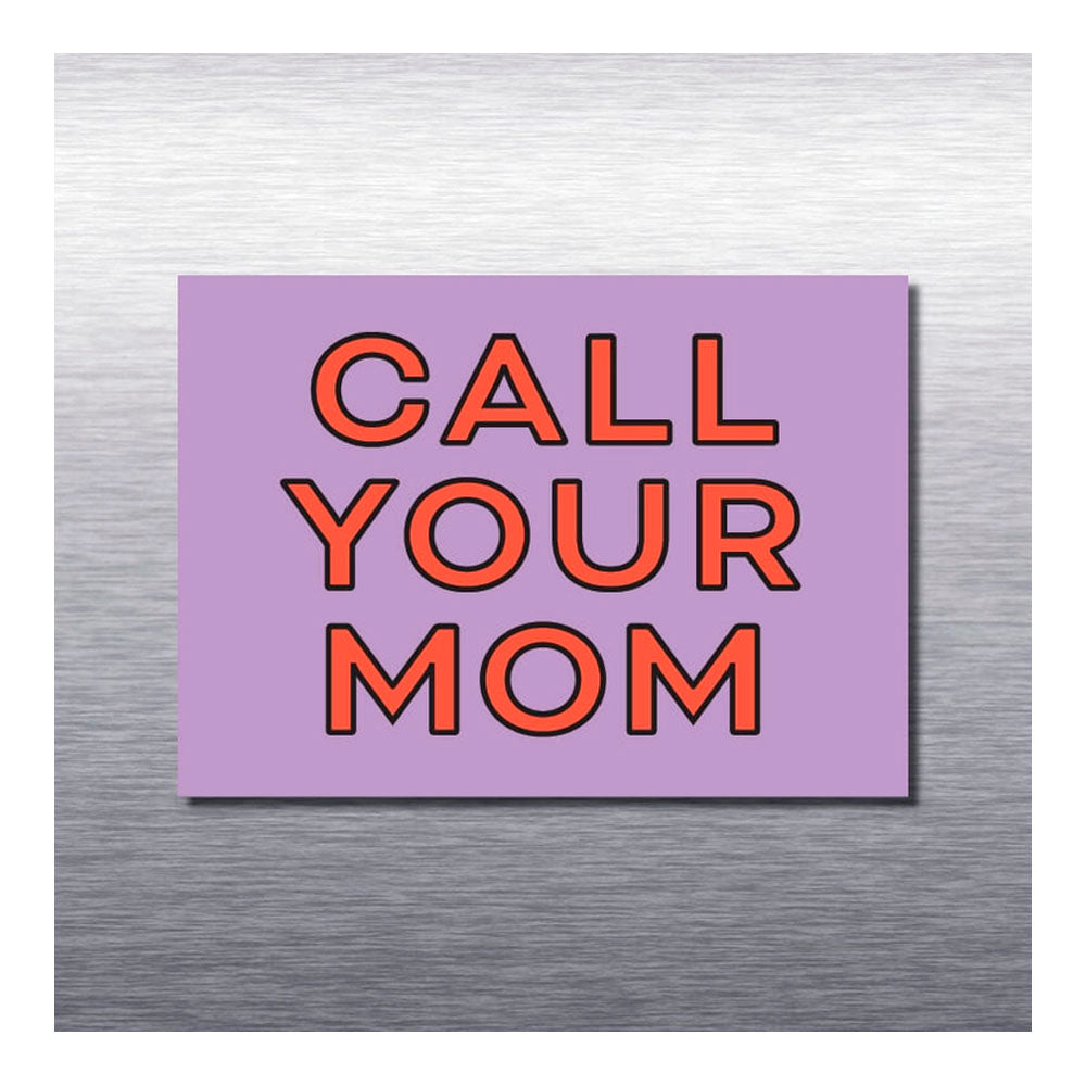 Call Your Mom Magnet