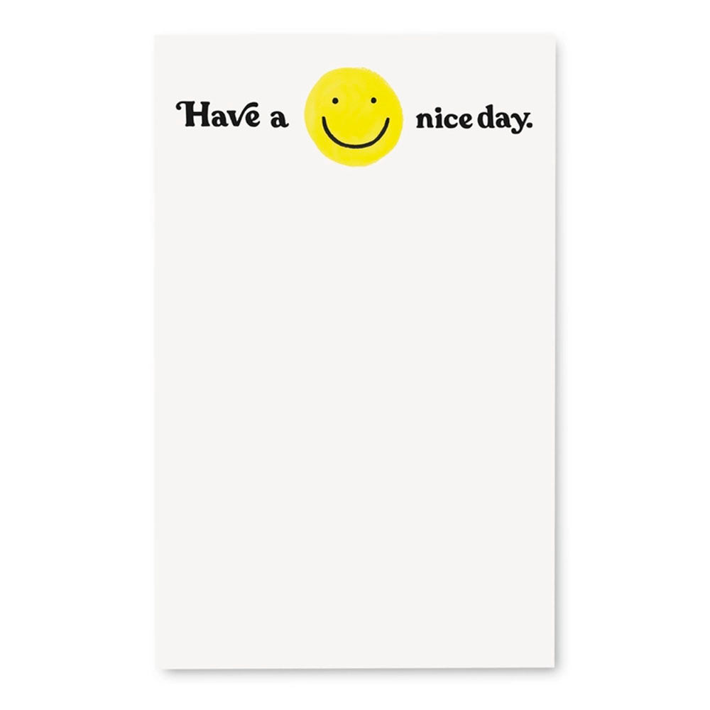 Have A Nice Day Notepad