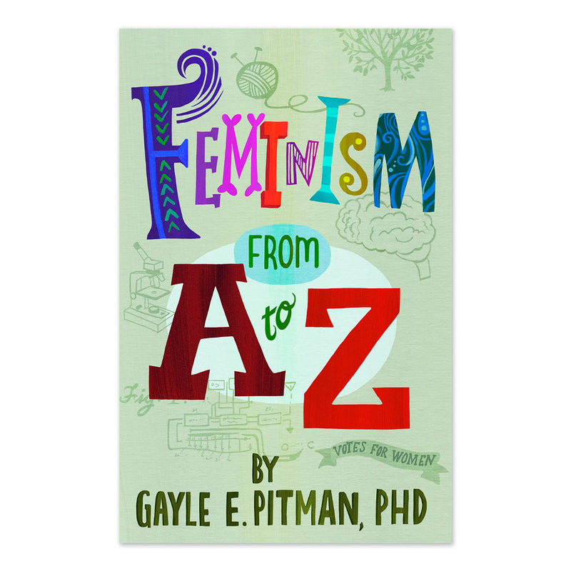 Feminism From A to Z